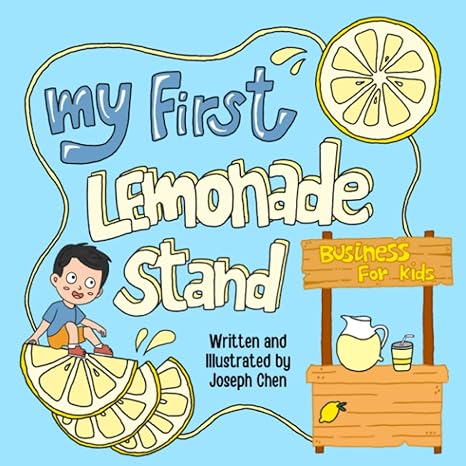 my first lemonade stand 1st edition joseph c. chen 979-8860951259