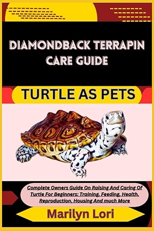 diamondback terrapin care guide turtle as pets complete owners guide on raising and caring of turtle for