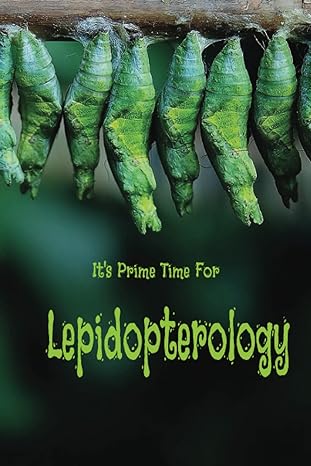 its prime time for lepidopterology 1st edition prime time journals ,carla blacker b0c4wzg4f5