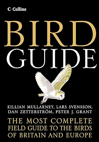 Bird Guide The Most Complete Field Guide To The Birds Of Britain And Europe