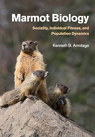 marmot biology sociality individual fitness and population dynamics 1st edition kenneth b armitage