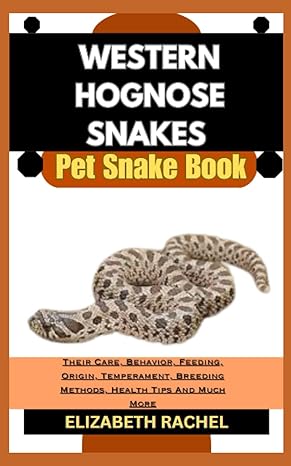 western hognose snakes pet snake book their care behavior feeding origin temperament breeding methods health