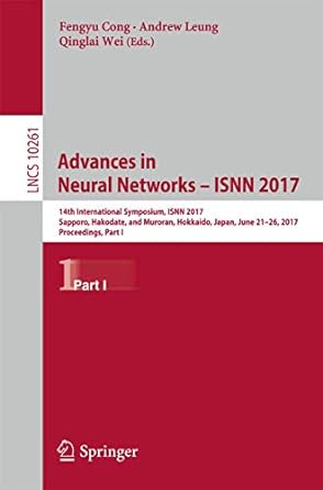 advances in neural networks isnn 2017 14th international symposium isnn 2017 sapporo hakodate and muroran
