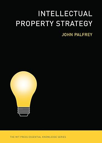 intellectual property strategy 2011th edition john palfrey 0262516799, 978-0262516792