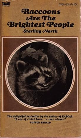 raccoons are the brightest people 3rd printing edition sterling north b0007h6bbi