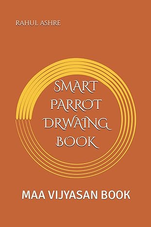 smart parrot drwaing book maa vijyasan book 1st edition mr rahul ashre b0cqmg612q, 979-8386682200