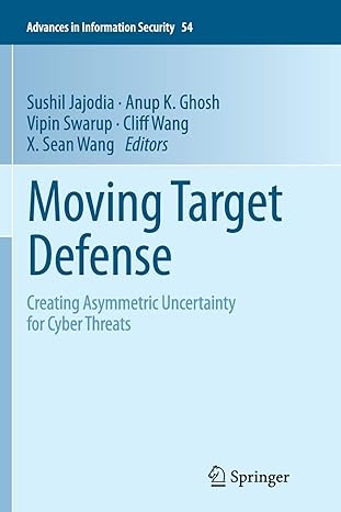 moving target defense creating asymmetric uncertainty for cyber threats 2011th edition sushil jajodia ,anup k