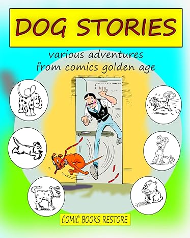 Dog Stories Various Adventures From Comics Golden Age