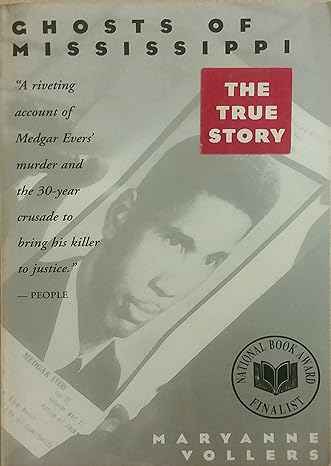ghosts of mississippi the murder of medgar evers the trials of byron de la beckwith and the haunting of the