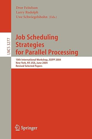 job scheduling strategies for parallel processing 10th international workshop jsspp 2004 new york ny usa june