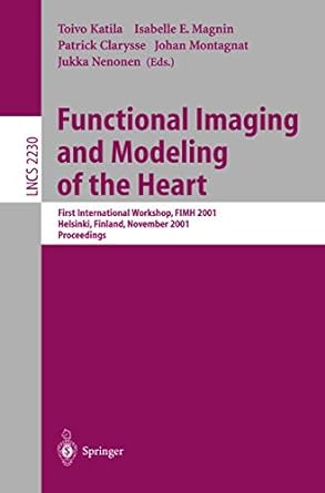 functional imaging and modeling of the heart first international workshop fimh 2001 helsinki finland november