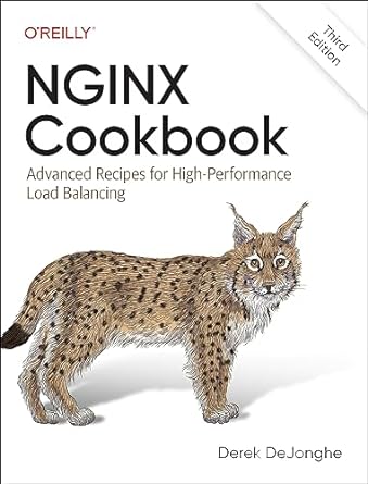 nginx cookbook advanced recipes for high performance load balancing 3rd edition derek dejonghe 1098158431,