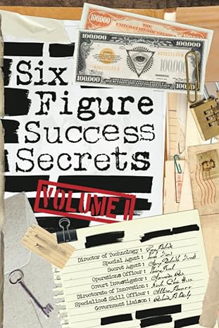 six figure success secrets volume 1 1st edition amanda rose ,nicole cherie hessie ,sherice kral ,tony babcock