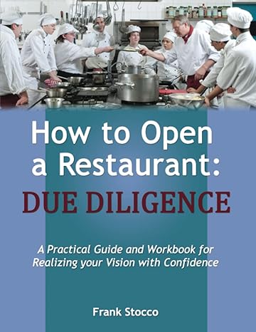 how to open a restaurant due diligence 1st edition frank stocco 979-8411873405