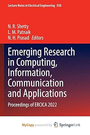 emerging research in computing information communication and applications proceedings of ercica 2022 1st
