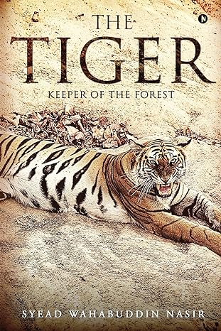 the tiger keeper of the forest 1st edition syead wahabuddin nasir 1642490857, 978-1642490855