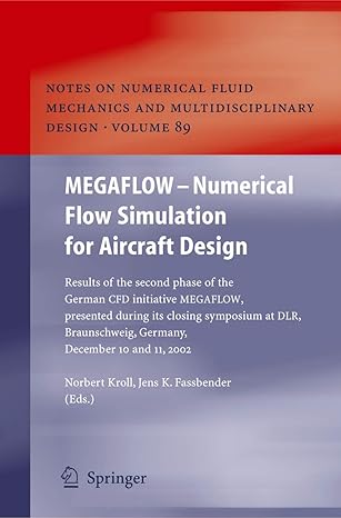 megaflow numerical flow simulation for aircraft design notes on numerical fluid mechanics and