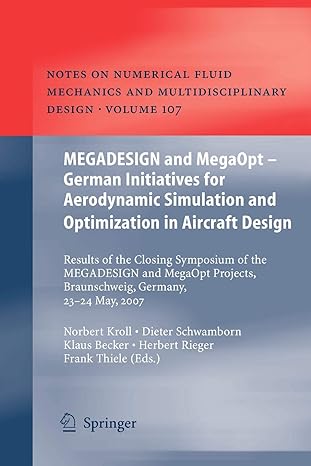megadesign and megaopt german initiatives for aerodynamic simulation and optimization in aircraft design