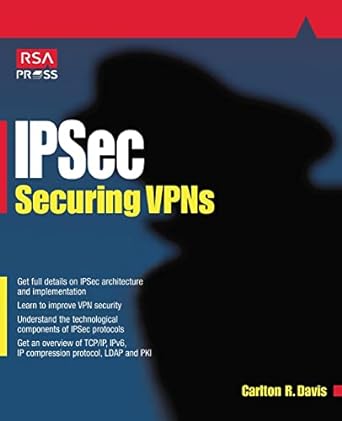 ipsec securing vpns 1st edition carlton davis 0072127570, 978-0072127577