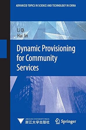 dynamic provisioning for community services 1st edition li qi ,hai jin 3662505517, 978-3662505519
