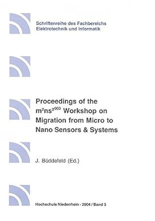 proceedings of the m2 ns2003 workshop on migration from micro to nano sensors and systems 1st edition jurgen