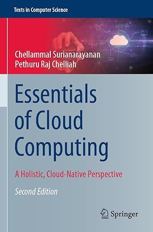 essentials of cloud computing a holistic cloud native perspective 2nd edition chellammal surianarayanan
