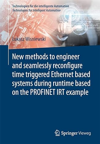 new methods to engineer and seamlessly reconfigure time triggered ethernet based systems during runtime based