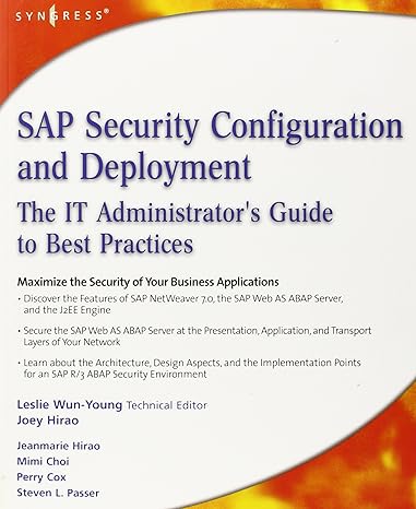 sap security configuration and deployment the it administrators guide to best practices 1st edition joey