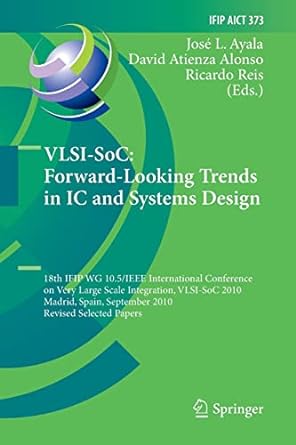 vlsi soc forward looking trends in ic and systems design 18th ifip wg 10 5/ieee international conference on