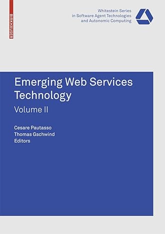 emerging web services technology volume ii 2008th edition thomas gschwind ,cesare pautasso 3764388633,