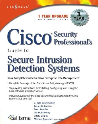cisco security professionals guide to secure intrusion detection systems 1st edition syngress 1932266690,