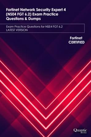 fortinet network security expert 4 exam practice questions and dumps exam practice questions for nse4 fgt 6 2