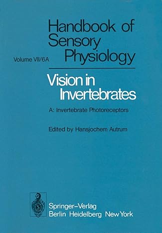 comparative physiology and evolution of vision in invertebrates a invertebrate photoreceptors 1st edition h
