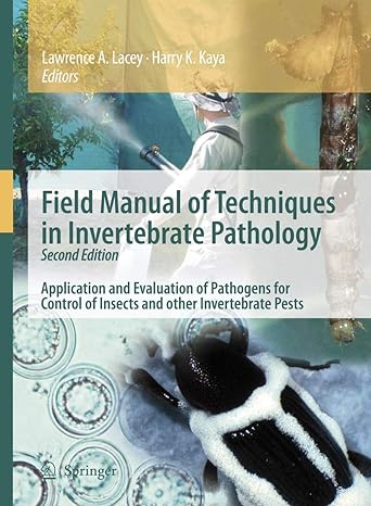 field manual of techniques in invertebrate pathology application and evaluation of pathogens for control of