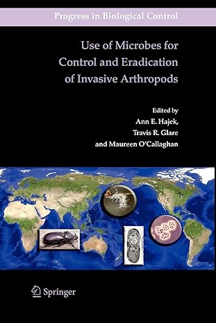 use of microbes for control and eradication of invasive arthropods 1st edition ann hajek ,travis glare