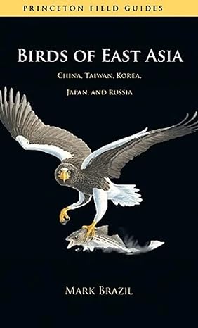 birds of east asia china taiwan korea japan and russia 1st edition mark brazil 0691139261, 978-0691139265