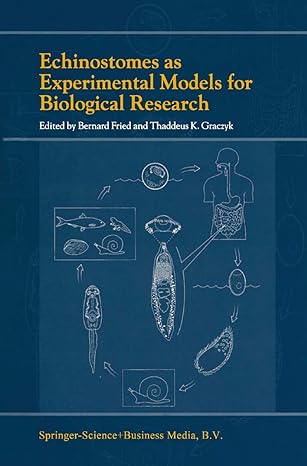 echinostomes as experimental models for biological research 1st edition bernard fried ,t k graczyk
