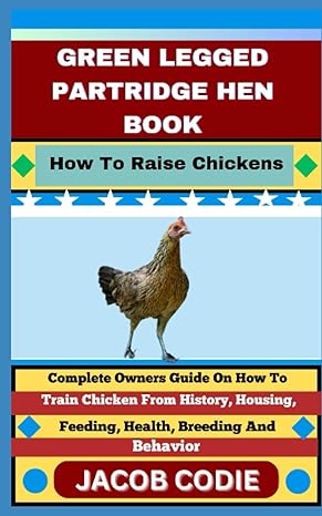 green legged partridge hen book how to raise chickens complete owners guide on how to train chicken from