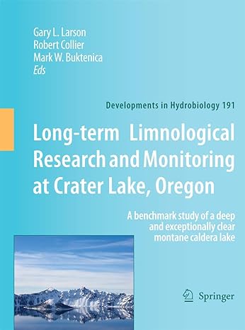 long term limnological research and monitoring at crater lake oregon a benchmark study of a deep and