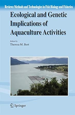ecological and genetic implications of aquaculture activities 1st edition theresa m bert 9048161266,