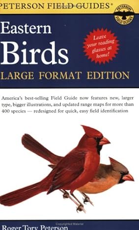 a field guide to the birds of eastern and central north america large format edition 1st edition roger tory