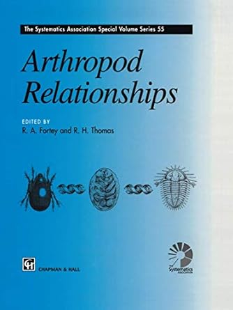 arthropod relationships 1st edition richard a fortey ,richard h thomas 9401060576, 978-9401060578