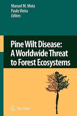 pine wilt disease a worldwide threat to forest ecosystems 1st edition manuel m mota ,paulo r vieira