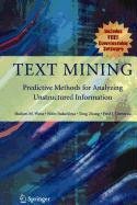 text mining predictive methods for analyzing unstructured information 1st edition sholom m weiss ,nitin