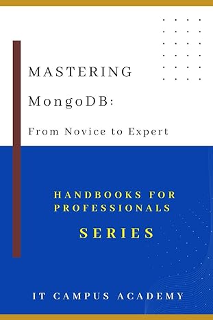 mastering mongodb from novice to expert 1st edition michael cathal b0cnv3lzrm, 979-8869542304