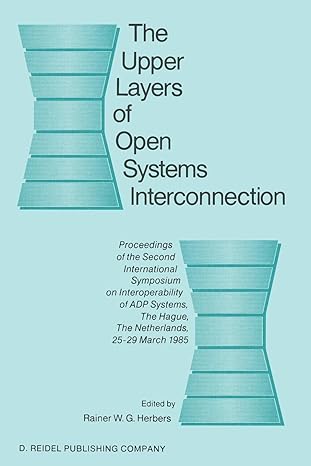 the upper layers of open system interconnection 1st edition rainer w g herbers 9401081972, 978-9401081979