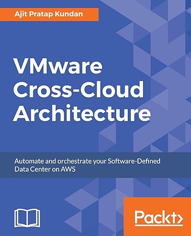 vmware cross cloud architecture automate and orchestrate your software defined data center on aws 1st edition