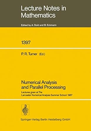 numerical analysis and parallel processing 1989th edition peter r turner 3662388863, 978-3662388860