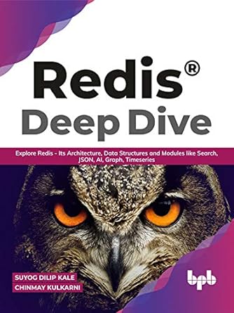 redis deep dive explore redis its architecture data structures and modules like search json ai graph