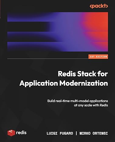 redis stack for application modernization build real time multi model applications at any scale with redis